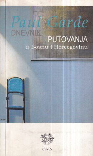 paul garde: dnevnik putovanja u bosnu i hercegovinu