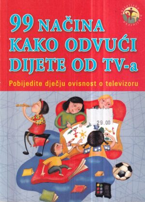 ana huete: 99 načina kako odvući dijete od tv-a
