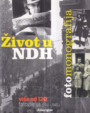 ivica buljan: Život u ndh - fotomonografija