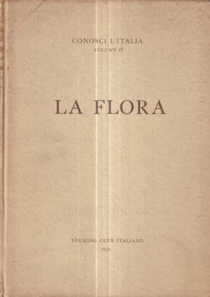 conosci l'italia volume ii la flora