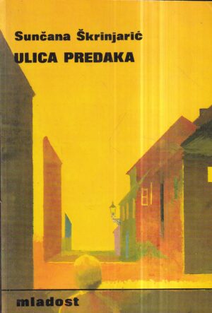 sunčana Škrinjarić: ulica predaka