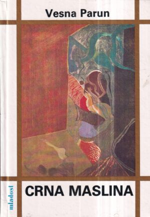 vesna parun: crna maslina