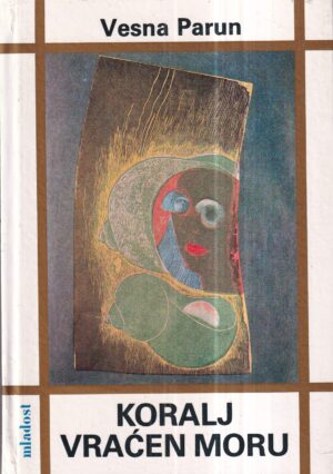vesna parun: koralj vraćen moru