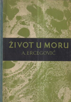 a. ercegović: Život u moru