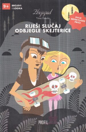 tiina eskola: riješi slučaj odbjegle skejterice