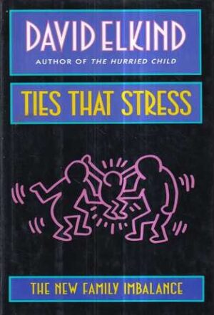 david elkind: ties that stress