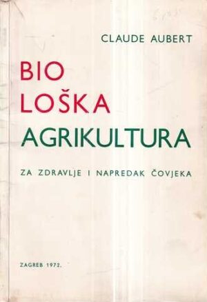 claude aubert: biološka agrikultura