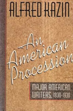 alfred kazin: an american procession