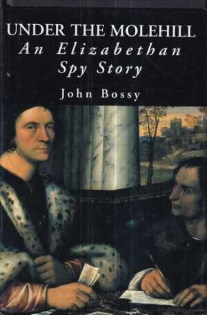 john bossy: under the molehill