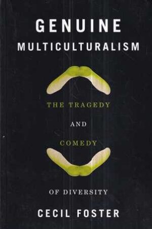 cecil foster: genuine multiculturalism