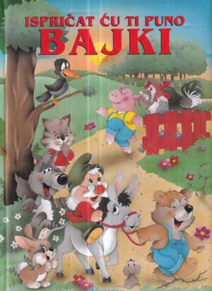 ispričat ću ti puno bajki
