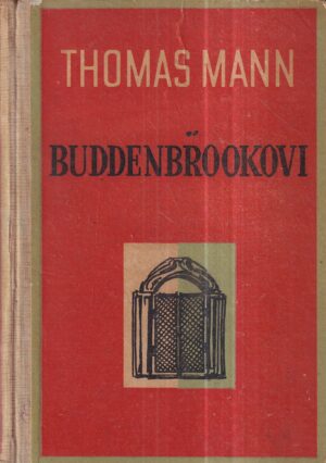 thomas mann: buddenbrookovi