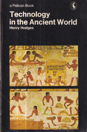 henry hodges: technology in the ancient world