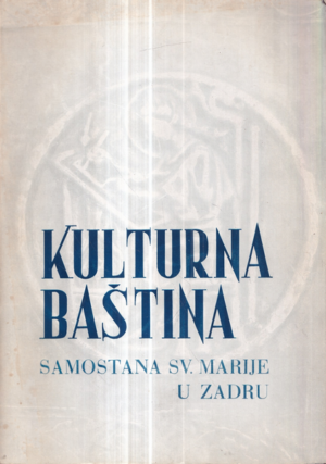 kulturna baština samostana svete marije u zadru