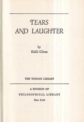 kahlil gibran: tears and laughter