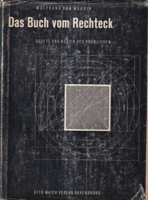 wolfgang von wersin: das buch vom rechteck