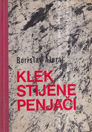 borislav aleraj: klek, stijene, penjači
