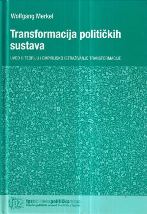 wolfgang merkel: transformacija političkih sustava