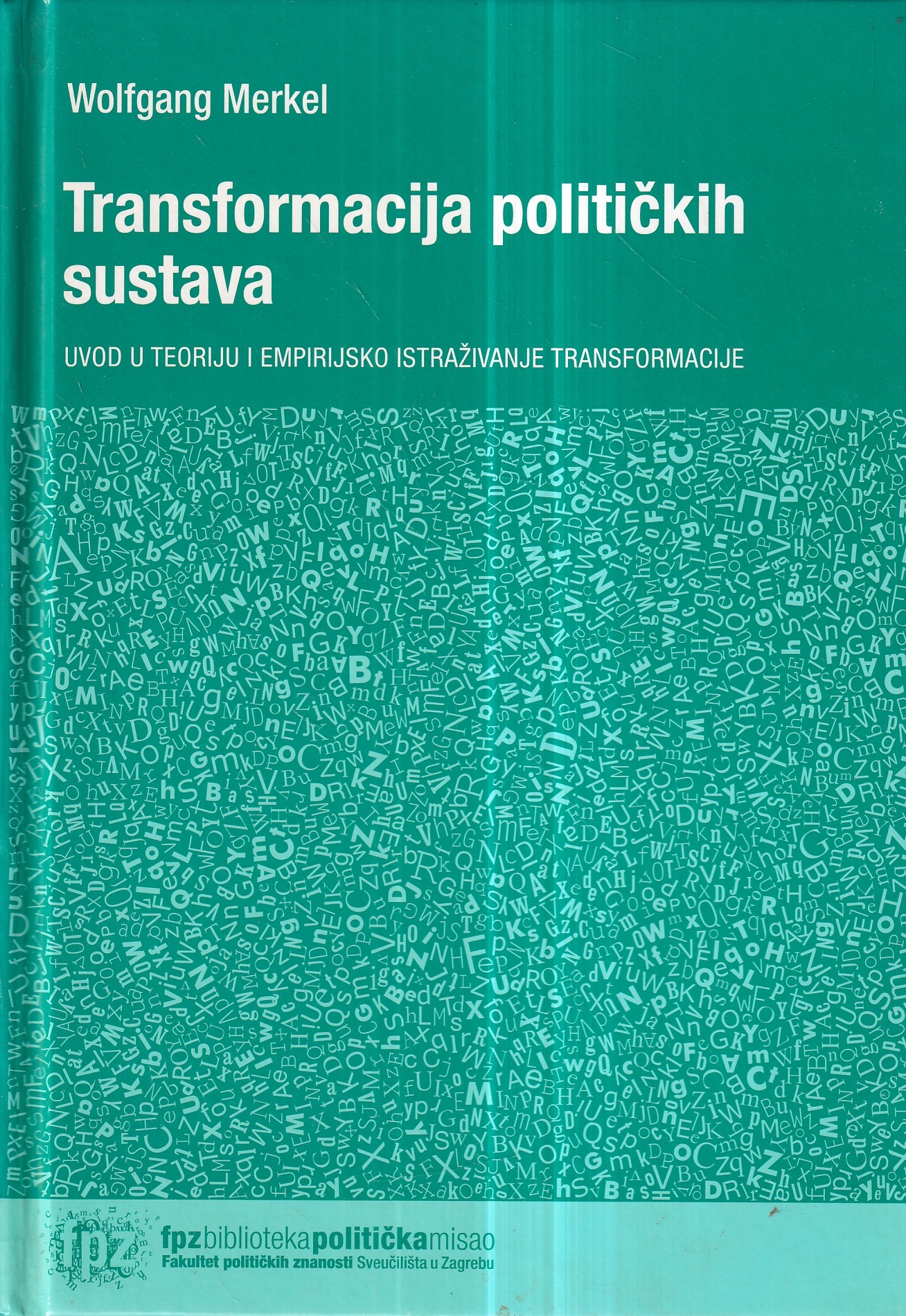 wolfgang merkel: transformacija političkih sustava