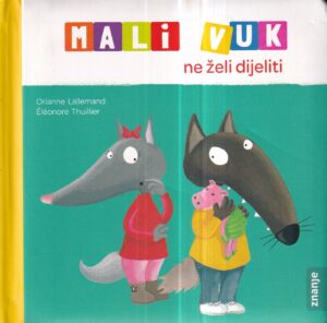 orianne lallemand i eleonore thuillier: mali vuk ne želi dijeliti