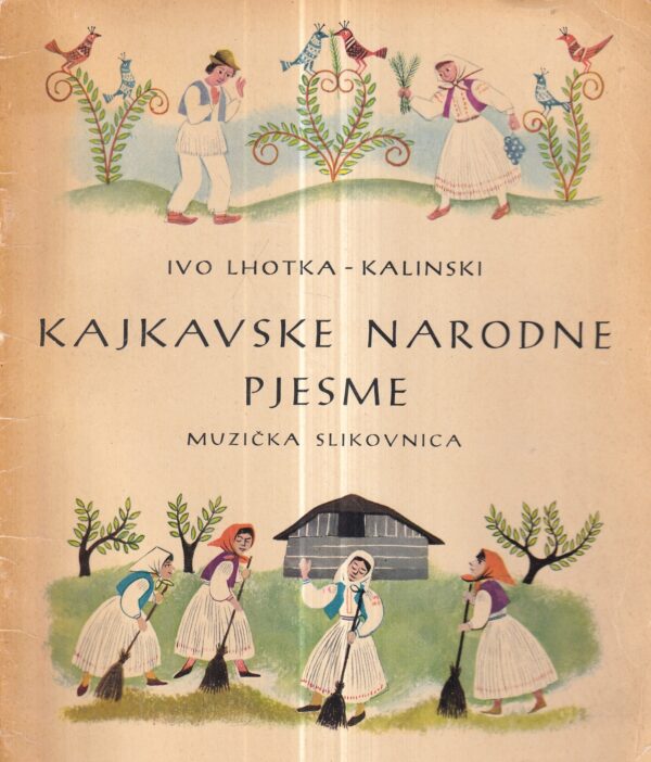 ivo lhotka-kalinski: kajkavske narodne pjesme