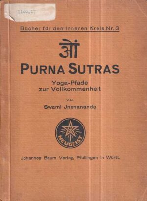 purna sutras / yoga-pfade zur volkommenheit von swami jnanananda