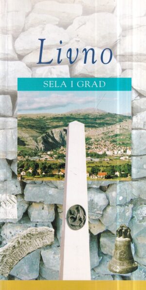 vinko brešić: livno - sela i grad
