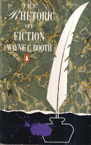 wayne c. booth: the rhetoric of fiction