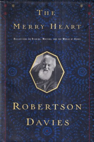 robertson davies: the merry heart