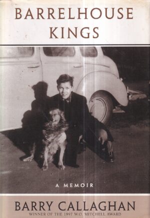 barry callaghan: barrelhouse kings