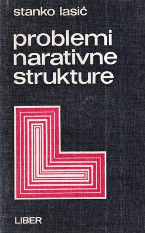 stanko lasić: problemi narativne strukture