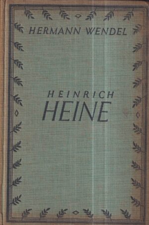 hermann wendel: heinrich heine