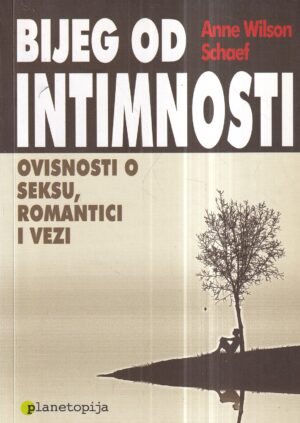 anne wilson schaef: bijeg od intimnosti