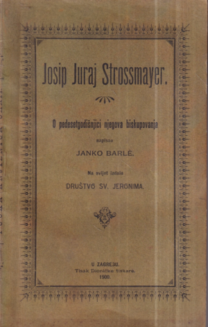 janko barle: josip juraj strossmayer