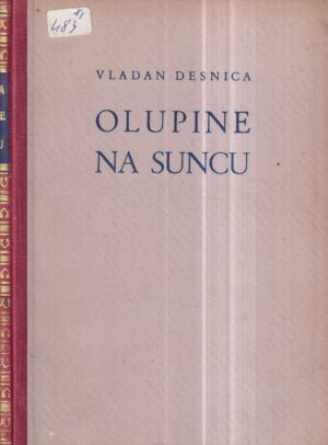 vladan desnica: olupine na suncu (s potpisom)