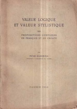 petar guberina: valeur logique et valeur stylistique