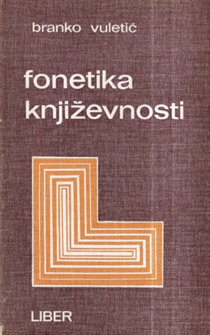 branko vuletić: fonetika književnosti