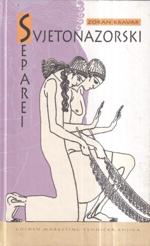 zoran kravar: svjetonazorski separei