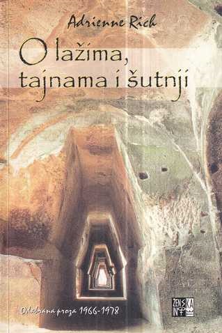 adrienne rich: o lažima, tajnama i šutnji