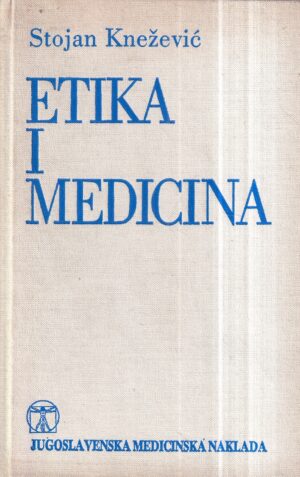 stojan knežević: etika i medicina