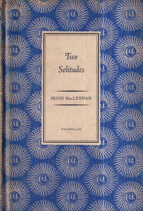 hugh maclennan: two solitudes