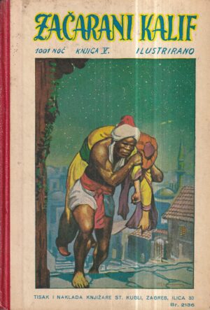 začarani kalif - arapska priča iz tisuću i jedne noći
