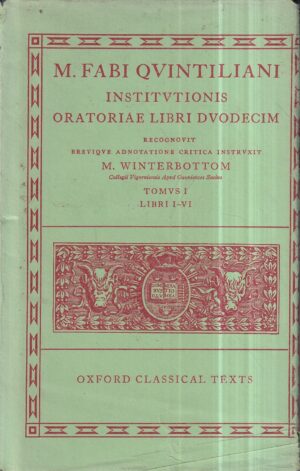 m. fabi quintiliani: institutionis oratoriae libri duodecim