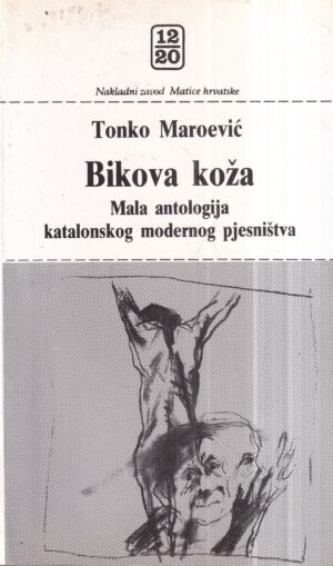 tonko maroević: bikova koža
