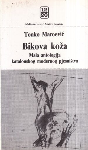 tonko maroević: bikova koža