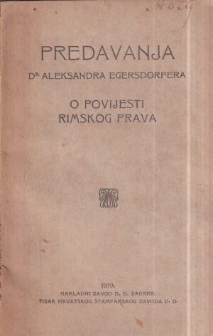predavanja dr. aleksandra egersdorfera o povijesti rimskog prava