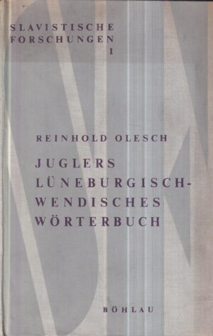 reinhold olesch: juglers lüneburgisch-wendisches wörterbuch
