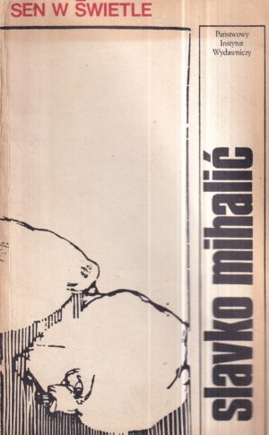 slavko mihalić: sen w swietle
