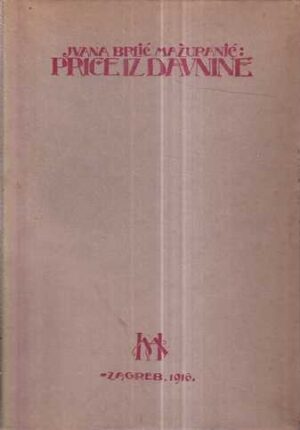 ivana brlić-mažuranić: priče iz davnine