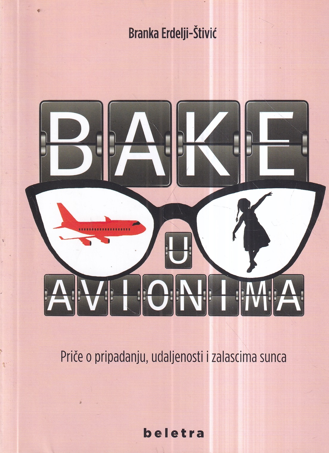 branka erdelji-Štivić: bake u avionima